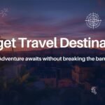 Budget Travel Destinations