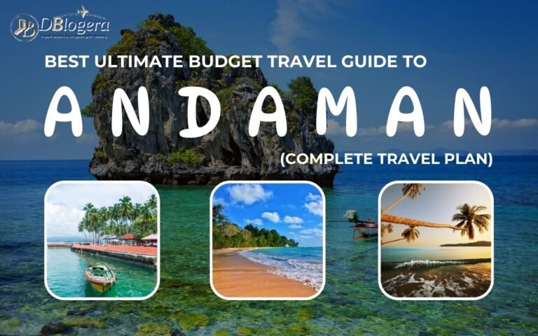 Ultimate Budget Travel Guide to Andaman