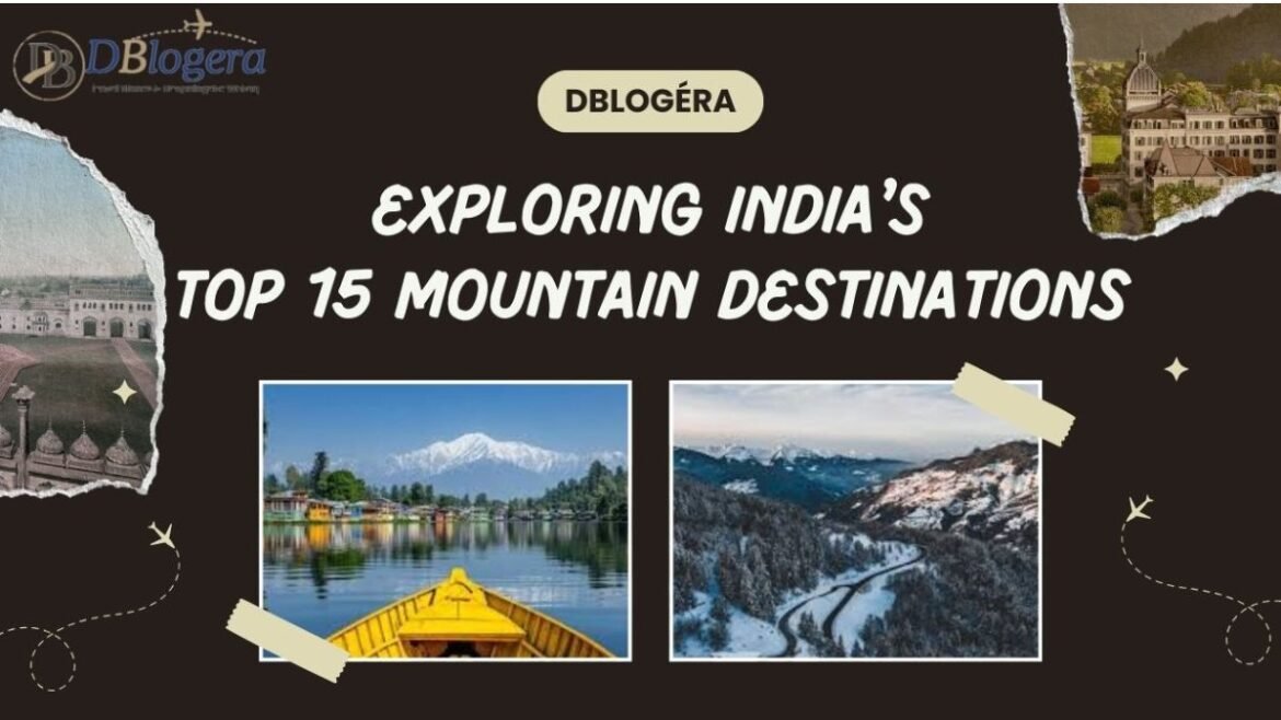 15 Best Mountain Destinations in India