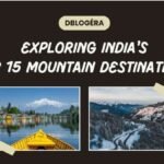 15 Best Mountain Destinations in India